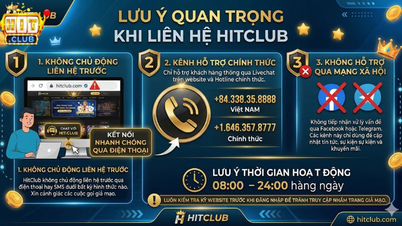Lưu ý quan trọng khi liên hệ hitclub