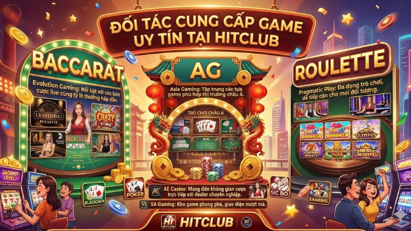Đối Tác Cung Cấp Game Uy Tín tại Hitclub